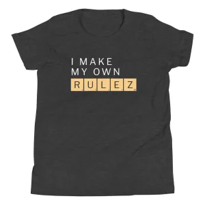 I Make My Own Rulez Kid's Youth Tee