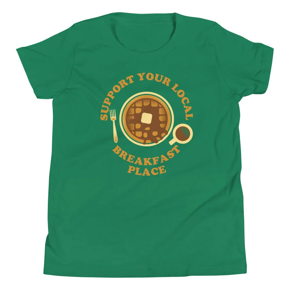 Support Your Local Breakfast Place Kid's Youth Tee