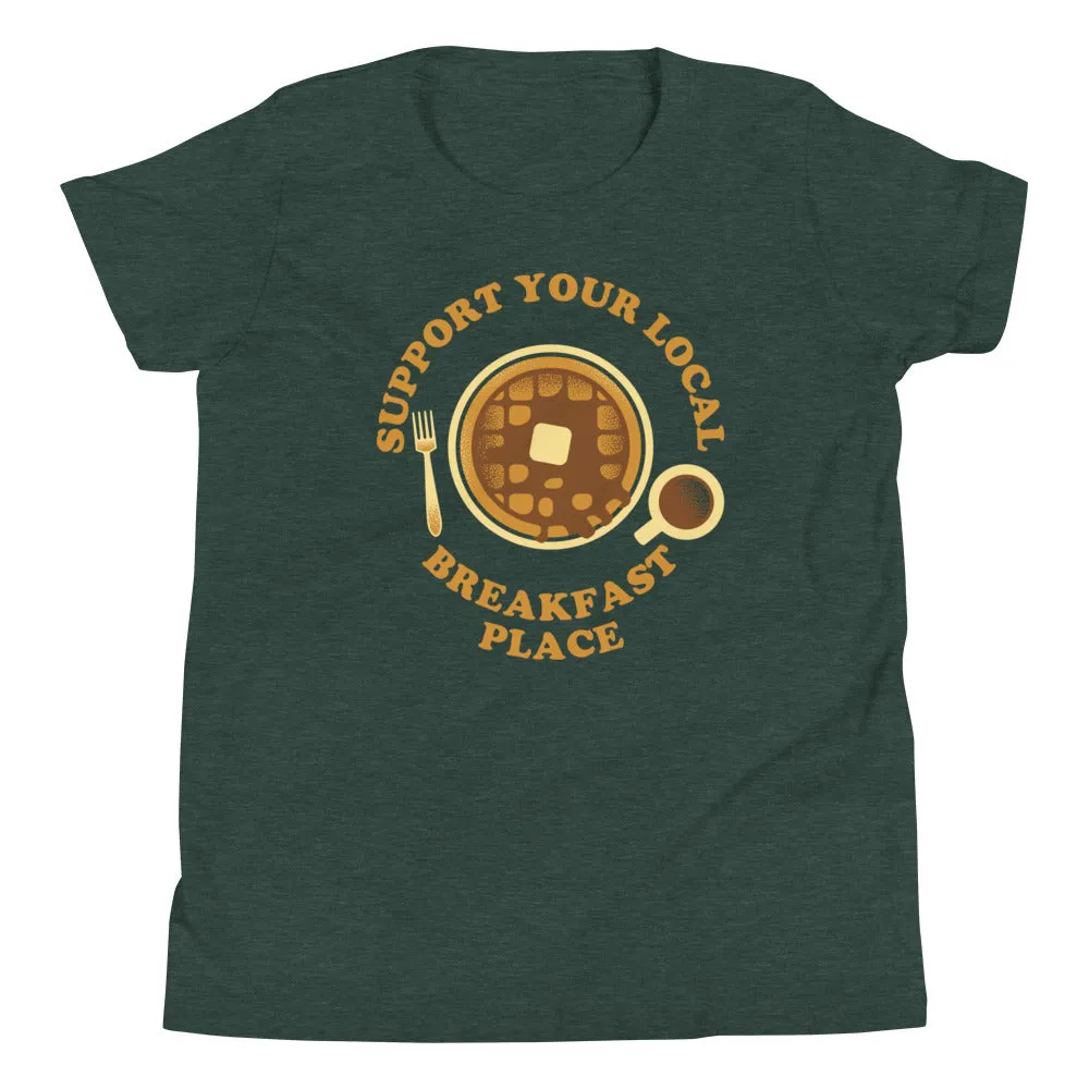 Support Your Local Breakfast Place Kid's Youth Tee