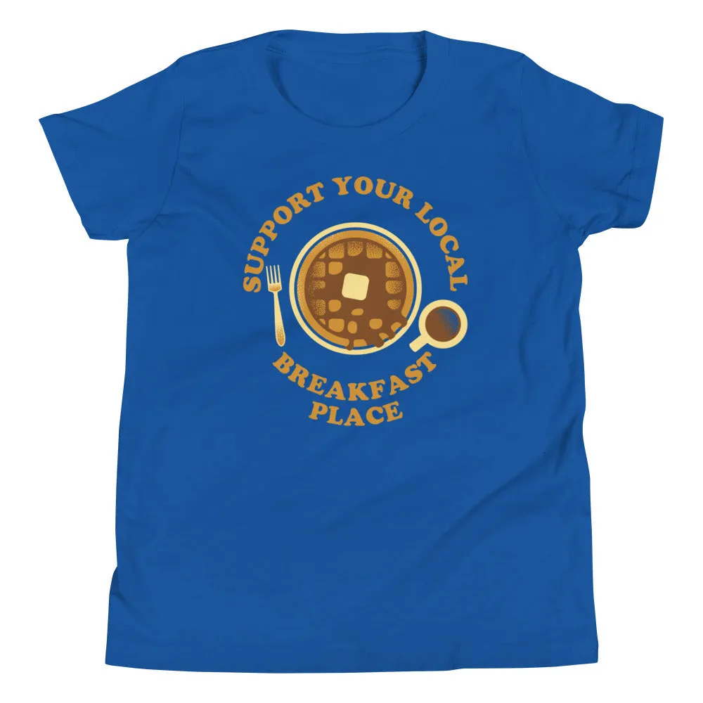 Support Your Local Breakfast Place Kid's Youth Tee